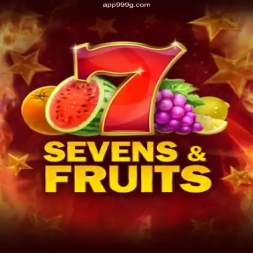 SevensFruits: The Ultimate Gaming Experience on 999G.COM⭐️ ONLINE PLATAFORMA OFICIAL